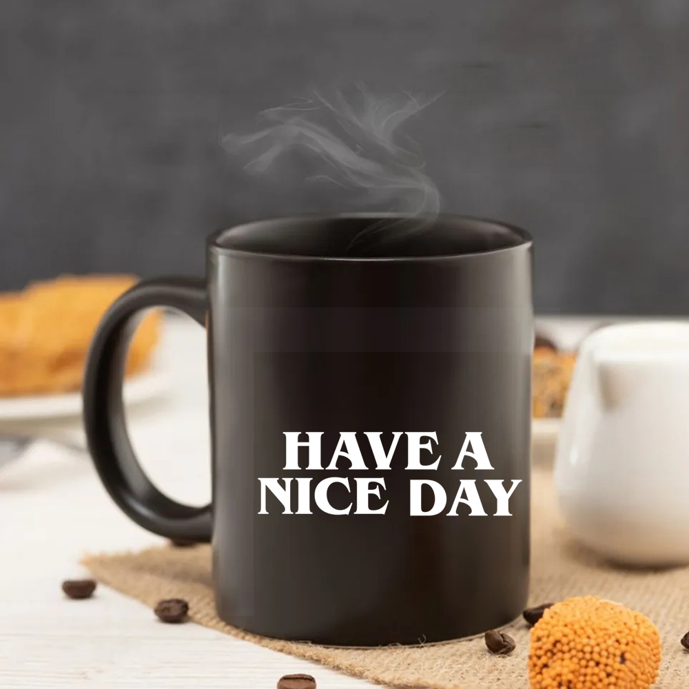 have a nice day 11oz black cer - مراجعة Coffee Tea And Company وسعره